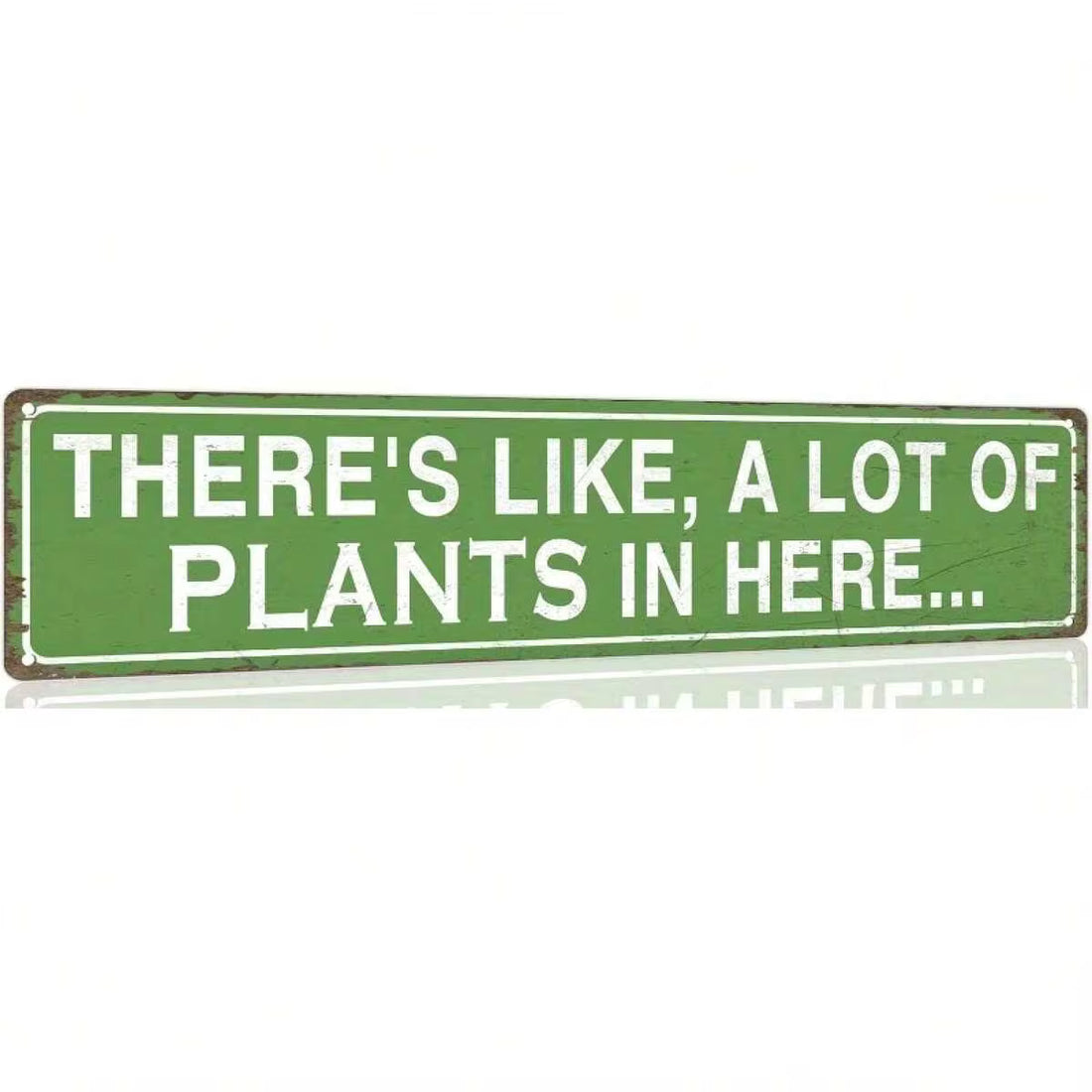 Funny Plant Lover Metal Tin Sign - "There'S Like A Lot Of Plants Here" Farmhouse Decor - Heavy-Duty Metal Construction - Green Background With White Text - 4x16 Inches - For Home, Garden, Greenhouse, Patio - Housewarming Gift For Plant Enthusiasts